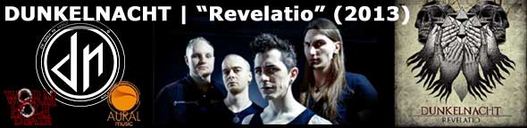 DUNKELNACHT | Debut album titled "Revelatio" (2013) under WORMHOLEDEATH and AURAL MUSIC