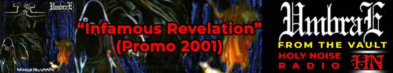UMBRAE - Infamous Revelation (2001) @ HOLY NOISE RADIO | Playlist from the Vault